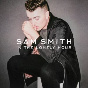 Sam Smith - In The Lonely Hour (2018)