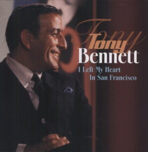 Tony Bennett - I Left My Heart in San Francisco (Vinyl Passion)