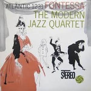 Modern Jazz Quartet  ‎– Fontessa