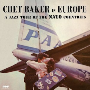 Chet Baker ‎– In Europe, A Jazz Tour Of The Nato Countries