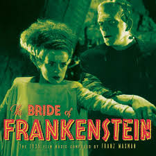 Franz Waxman ‎– The Bride Of Frankenstein