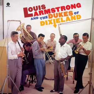 Louis Armstrong And Dukes Of Dixieland