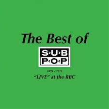 Pissed Jeans ‎– The Very Best Of Sub Pop 2009-2013
