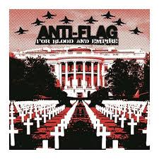 Anti-Flag ‎– For Blood And Empire