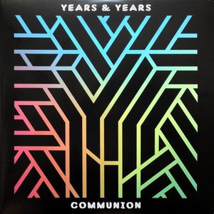 Years & Years ‎– Communion