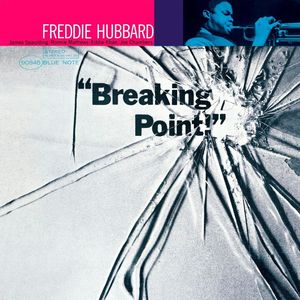 Freddie Hubbard ‎– Breaking Point