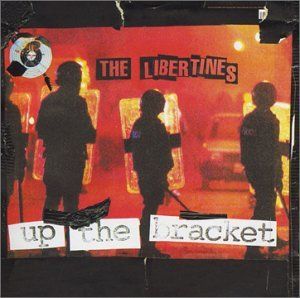 The Libertines ‎– Up The Bracket