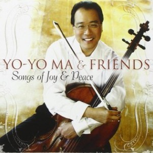 Yo-Yo Ma & Friends ‎– Songs Of Joy & Peace