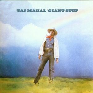 Taj Mahal ‎– Giant Step / De Ole Folks At Home