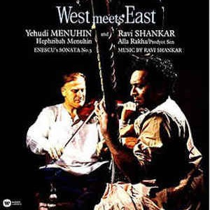 Yehudi Menuhin, Ravi Shankar - West Meets East