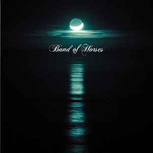 Band Of Horses ‎– Cease To Begin