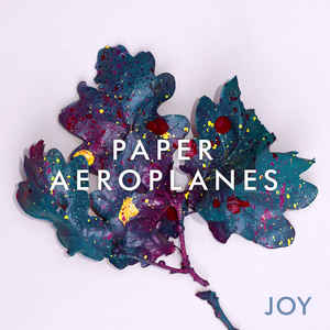 Paper Aeroplanes ‎– JOY