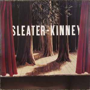 Sleater-Kinney ‎– The Woods
