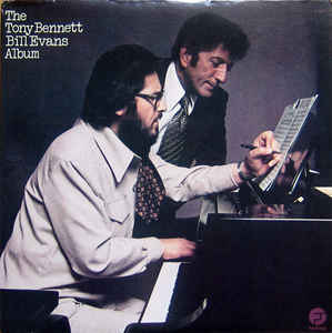 Tony Bennett / Bill Evans ‎– The Tony Bennett Bill Evans Album