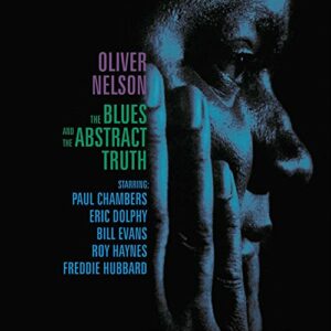 Oliver Nelson – The Blues And The Abstract Truth (Impulse)
