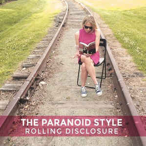 The Paranoid Style – Rolling Disclosure