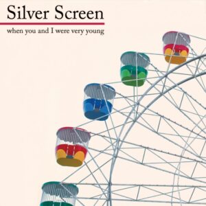 Silver Screen - When You And I Were... (LP)