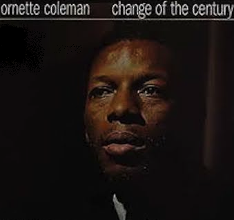 Ornette Coleman – Change Of The Century