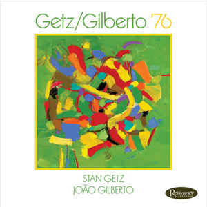 João Gilberto, Stan Getz – Getz/Gilberto '76