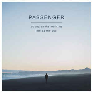 Passenger – Young As The Morning Old As The Sea (2LP)