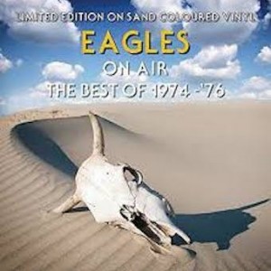 Eagles – On Air The Best Of 1974-'76