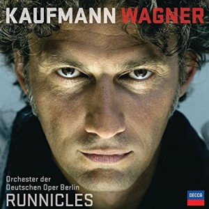 Wagner, Kaufmann, Orchester Der Deutschen Oper Berlin, Runnicles