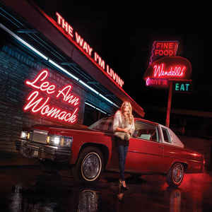 Lee Ann Womack - The Way I'm Livin'