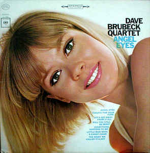 The Dave Brubeck Quartet – Angel Eyes