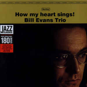 Bill Evans Trio – How My Heart Sings