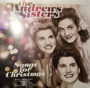 The Andrews Sisters – Songs For Christmas