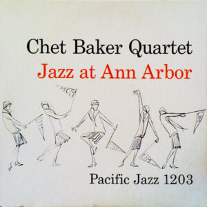 Chet Baker - Jazz At Ann Arbor