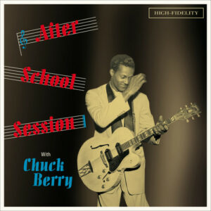 Chuck Berry - After School Session