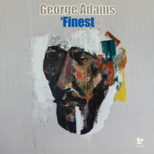 George Adams ‎– Finest