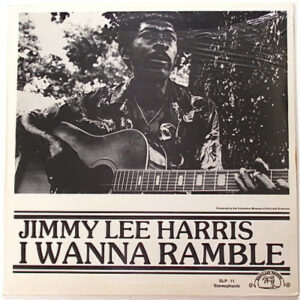 Jimmy Lee Harris - I Wanna Ramble