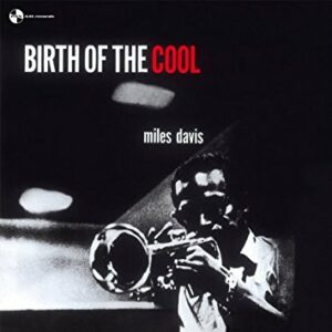 Miles Davis ‎– Birth Of The Cool