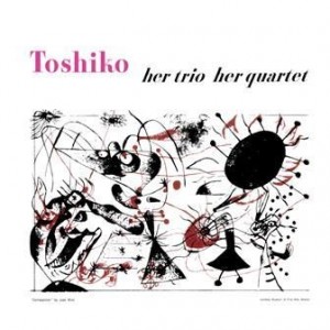 Toshiko Akiyoshi - Her Trio Her Quartet