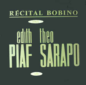 Edith Piaf, Théo Sarapo – Récital Bobino 1963