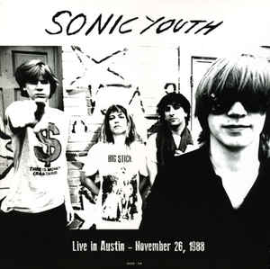 Sonic Youth - Live In Austin - November 26, 1988