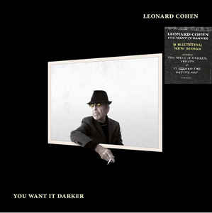 Leonard Cohen – You Want It Darker