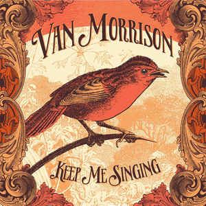 Van Morrison – Keep Me Singing