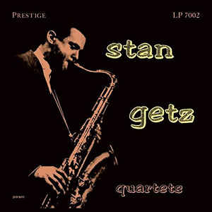 Stan Getz – Stan Getz Quartets