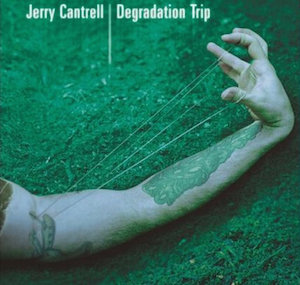 Jerry Cantrell – Degradation Trip
