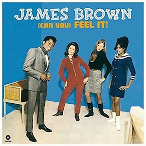 James Brown – (Can You) Feel It