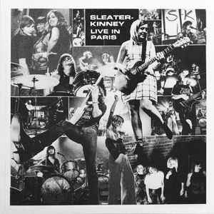 Sleater-Kinney – Live In Paris