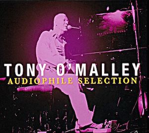 Tony O'Malley - Audiophile Selection