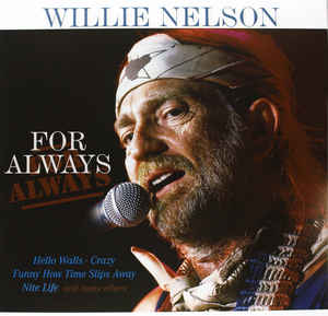 Willie Nelson – For Always
