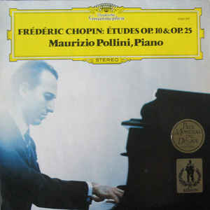 Frédéric Chopin - Maurizio Pollini – Études Op. 10 & Op. 25