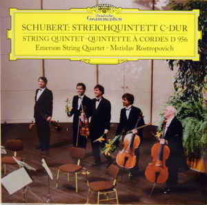Schubert, Emerson String Quartet, Mstislav Rostropovich – Streichquintett C-Dur