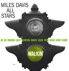 Miles Davis All Stars – Walkin'