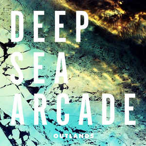 Deep Sea Arcade - Outlands